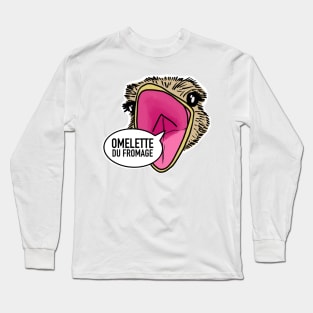 Omelette du fromage / Fumisteries Long Sleeve T-Shirt